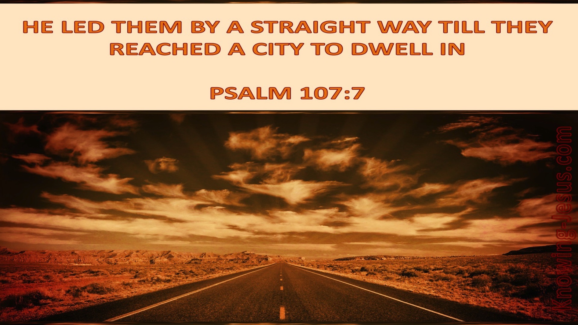 Psalm 107:7 He Led Them By A Straight Way (brown)